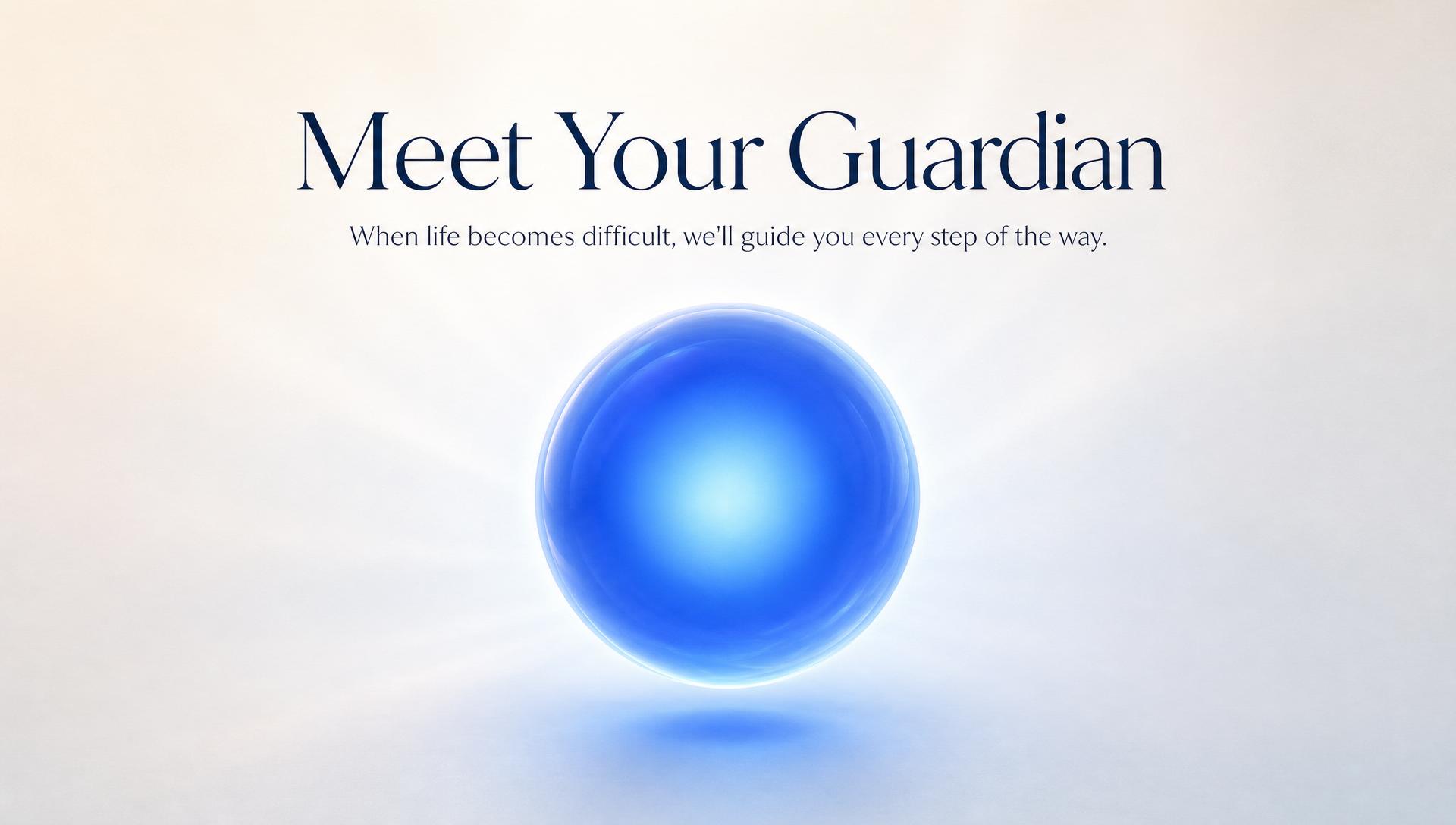 Meet Your Guardian